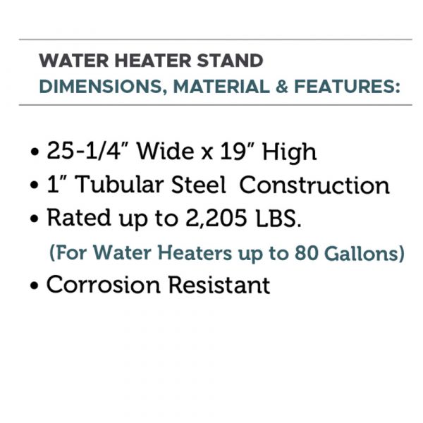 Preassembled Water Heater Stand HydraPro
